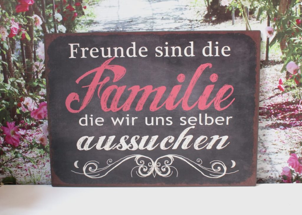 45+ Schilder mit lustigen spruechen , Deko Blechschild Freunde sind die Familie die wir uns selber aussuchen Elfengarten Dormagen