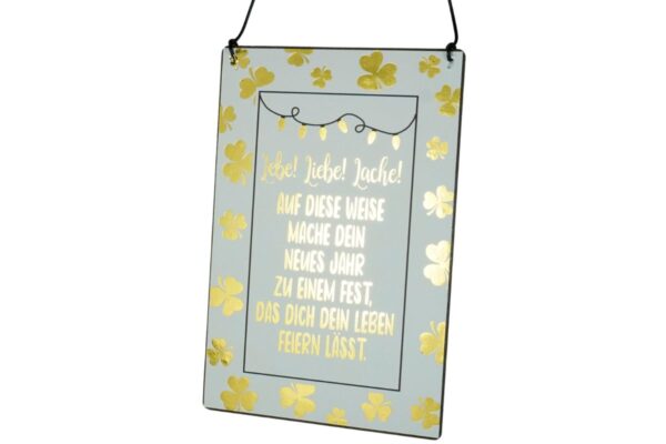 Deko Blechschild Aufhänger Lebe! Liebe! Lache! Auf diese Weise mache dein neues Jahr zu einem Fest, das dich dein Leben feiern lässt.