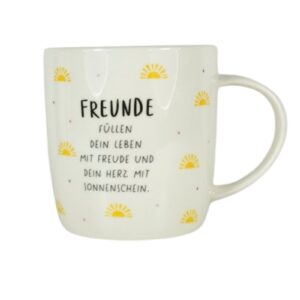 Grafik Werkstatt Henkelbecher Kaffeebecher Freunde füllen dein Leben Mit Freude und dein Herz mit Sonnenschein