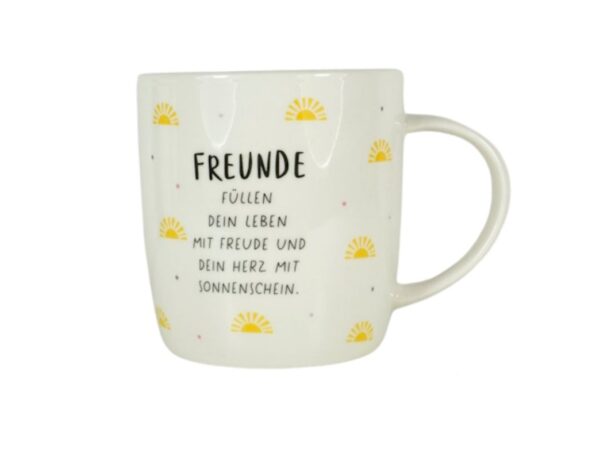 Grafik Werkstatt Henkelbecher Kaffeebecher Freunde füllen dein Leben Mit Freude und dein Herz mit Sonnenschein