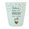 Krasilnikoff Kaffeebecher Sprüche Tasse Mug Cup Schön dass es Menschen wie dich gibt