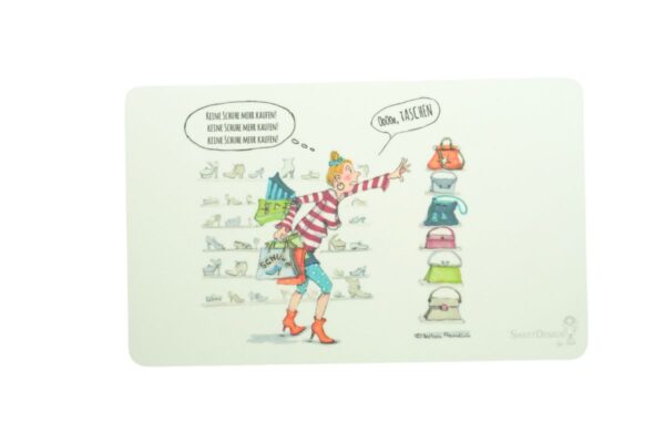 Frühstücksbrettchen SweetDesign by Nala "Keine Schuhe Mehr Kaufen! OoOoH Taschen" B. Freundlieb